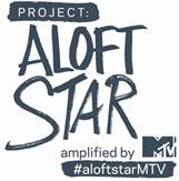 Project Aloft Star amplified by MTV