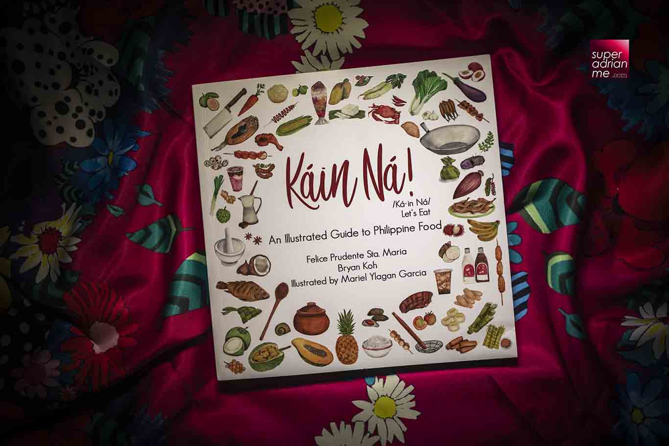Káin Ná! An Illustrated Guide to Philippine Food