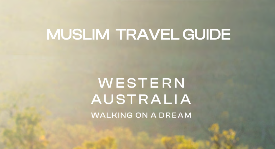 Tourism Western Australia - Muslim Travel Guide