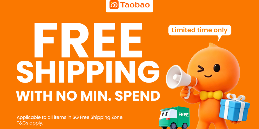 Taobao Singapore Free Shipping for limited time | SUPERADRIANME.com Taobao Singapore Free Shipping for limited time